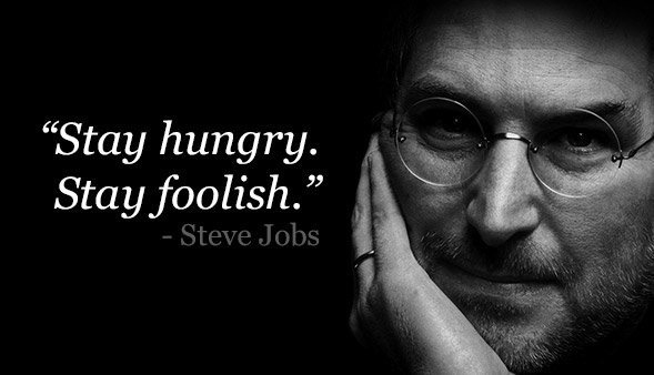 stay hungry stay foolish