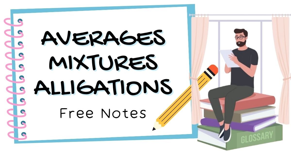 averages mixtures alligations notes