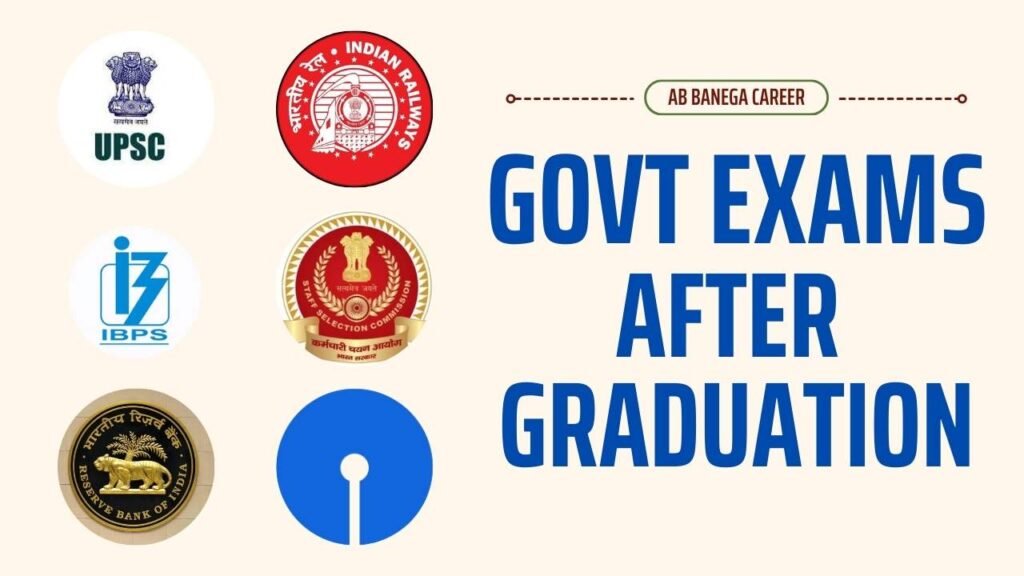 govt exams after graduation