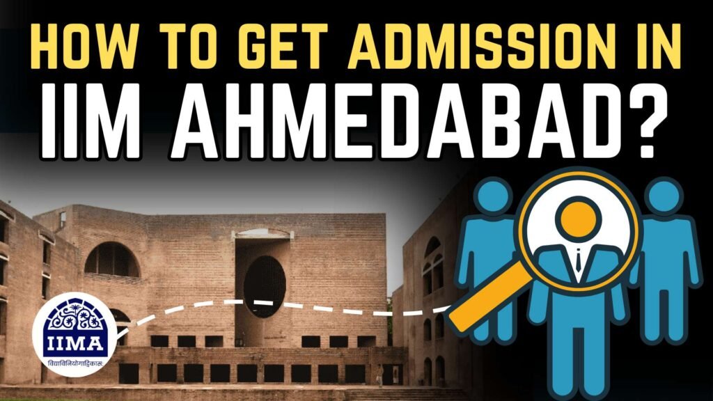 how to get admission in iim ahmedabad