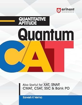 Quantitative Aptitude Quantum CAT by Sarvesh K. Verma